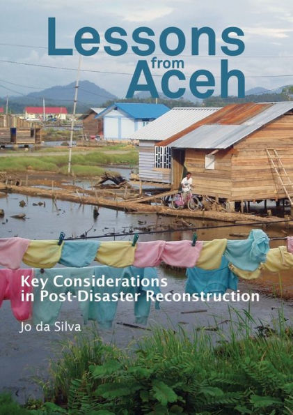 Lessons from Aceh: Key Considerations in Post-Disaster Reconstruction