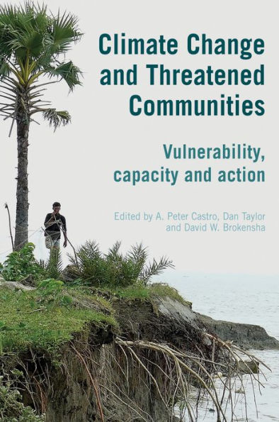 Climate Change and Threatened Communities: Vulnerability, Capacity, and Action