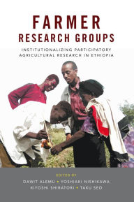Electronics ebook pdf download Farmer Research Groups: Institutionalizing Participatory Agricultural Research in Ethiopia by Dawit Alemu, Yoshiaki Nishikawa, Kiyoshi Shiratori, Taku Seo ePub