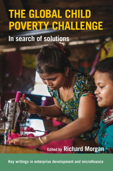 The Global Child Poverty Challenge: Search of Solutions