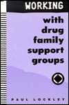 Title: Working with Drug Family Support Groups, Author: Paul Lockley