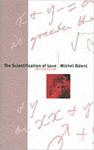 Title: The Scientification of Love / Edition 2, Author: Michel Odent