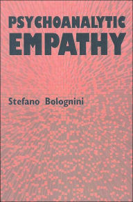 Title: Psychoanalytic Empathy, Author: Stefano Bolognini