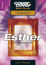 Title: Esther: For such a time as this, Author: Lynn Penson