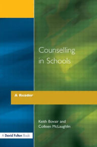 Title: Counselling in Schools - A Reader, Author: Keith Bovair