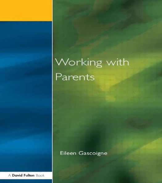 Working with Parents: as Partners Special Educational Needs