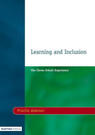 Title: Learning & Inclusion: The Cleves School Experience, Author: Priscilla Alderson