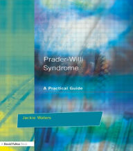 Title: Prader-Willi Syndrome: A practical guide, Author: Jackie Waters