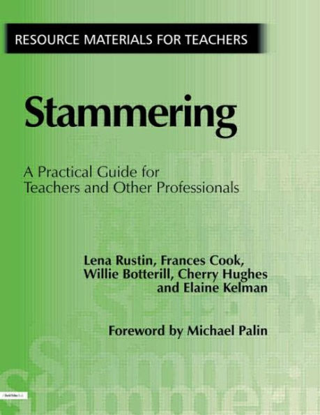 Stammering: A Practical Guide for Teachers and Other Professionals