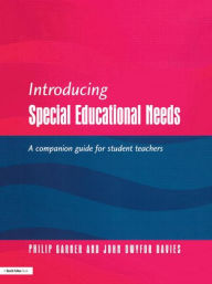 Title: Introducing Special Educational Needs: A Guide for Students / Edition 1, Author: Philip Gardner