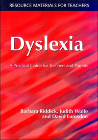 Title: Dyslexia: A Practical Guide for Teachers and Parents, Author: Barbara Riddick