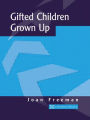 Gifted Children Grown Up / Edition 1