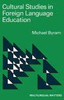 Title: Cultural Studies in Foreign Language Education, Author: Michael Byram