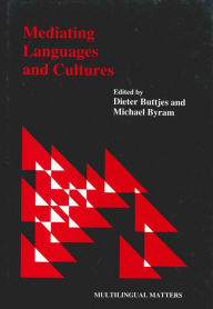 Title: Mediating Languages and Cultures, Author: Dieter Buttjes