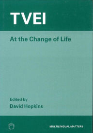 Title: TVEI at the Change of Life, Author: David Hopkins