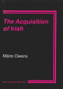 Acquisition of Irish: A Case Study