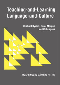 Title: Teaching and Learning Language and Culture, Author: Michael Byram