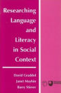 Researching Language and Literacy in Social Context