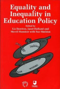 Title: Equality and Inequality in Education Policy: A Reader, Author: Liz Dawtrey