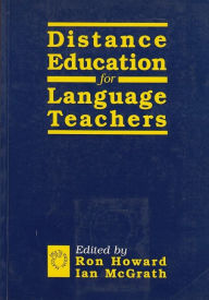 Title: Distance Education for Language Teachers: A U. K. Perspective, Author: Howard/mcgrath