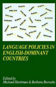 Title: Language Policies in English-dominant Countries: Six Case Studies, Author: Michael Herriman