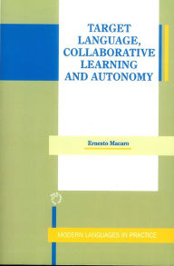 Title: Target Language, Collaborative Learning and Autonomy, Author: Ernesto Macaro