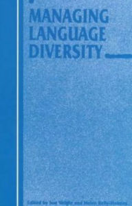 Title: Managing Language Diversity, Author: Sue Wright