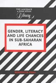 Gender, Literacy and Life Chances in Sub-Saharan Africa