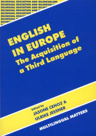 Title: English in Europe: The Acquisition of a Third Language, Author: Jasone Cenoz