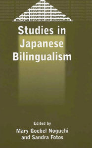 Title: Studies in Japanese Bilingualism, Author: Mary Goebel Noguchi