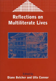 Title: Reflections on Multiliterate Lives, Author: Diane Belcher