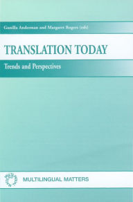 Title: Translation Today: Trends and Perspectives, Author: Gunilla Anderman