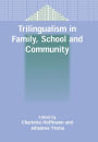 Trilingualism in Family, School and Community