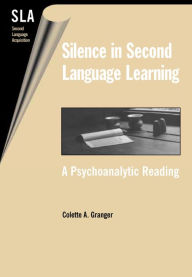 Title: Silence In Second Language Acquisition, Author: Colette A. Granger