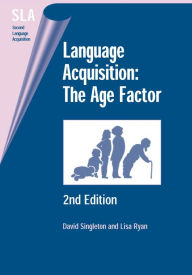 Title: Language Acquisition: The Age Factor (2nd Edition), Author: David Singleton