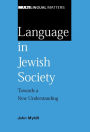 Language in Jewish Society: Towards a New Understanding