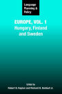 Language Planning & Policy In Europe V.1: Hungary, Finland and Sweden