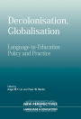 Decolonisation, Globalisation: Language-in-Education Policy and Practice