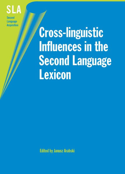 Cross-linguistic Influences the Second Language Lexicon