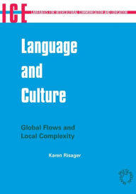Title: Language and Culture: Global Flows and Local Complexity, Author: Karen Risager