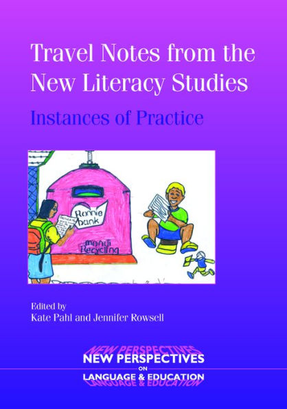 Travel Notes from the New Literacy Studies: Instances of Practice