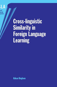 Title: Cross-linguistic Similarity in Foreign Language Learning, Author: Håkan Ringbom