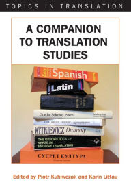 Title: A Companion to Translation Studies, Author: Piotr Kuhiwczak