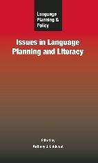 Language Planning and Policy: Issues in Language Planning and Literacy