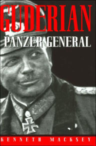 Title: Guderian: Panzer General, Author: Kenneth Macksey