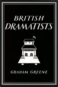 Title: British Dramatists, Author: Graham Greene