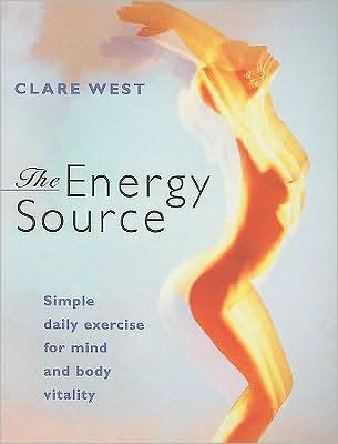 Energy Source: Simple Daily Exercise for Mind and Body Vitality