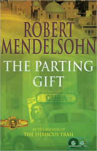 Title: Parting Gift, Author: Robert Mendelsohn