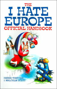 Title: The I Hate Europe Official Handbook, Author: Denise Thatcher