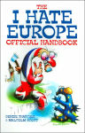 Alternative view 1 of The I Hate Europe Official Handbook